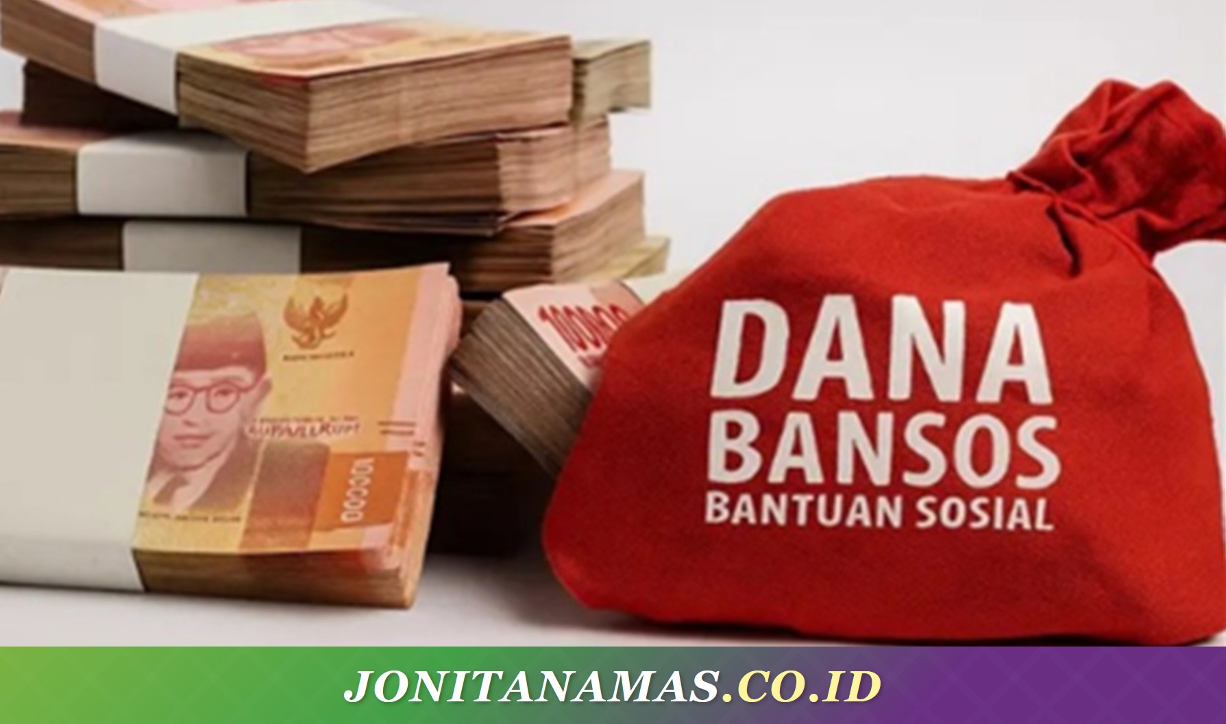 Pengertian Bansos dan 7 Jenisnya yang Masih Cair